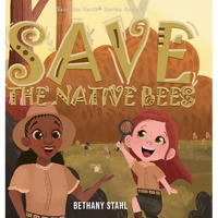 Save the Native Bees - Hardcover