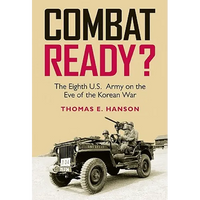 Combat Ready?: The Eighth U.S. Army on the Eve of the Korean War - Hardcover
