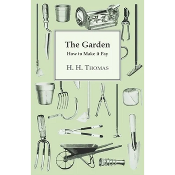 The Garden - How to Make it Pay - Paperback
