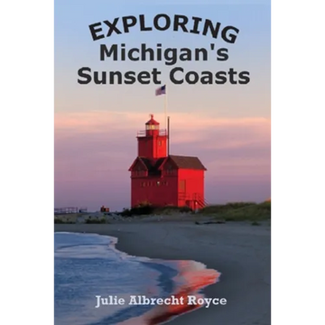 Exploring Michigan's Sunset Coasts - Paperback