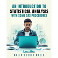 An Introduction to Statistical Analysis - With some SAS procedures