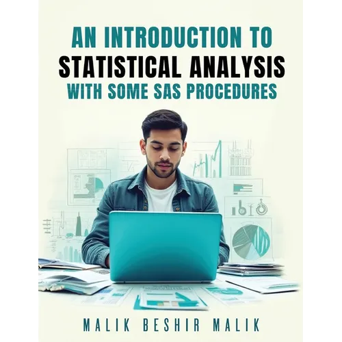 An Introduction to Statistical Analysis - With some SAS procedures