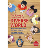Teaching and Learning in a Diverse World: Multicultural Education for Young Children - Paperback
