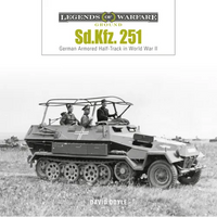 Sd.Kfz. 251: German Armored Half-Track in World War II - Hardcover