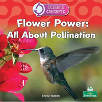 Flower Power: All about Pollination - Paperback