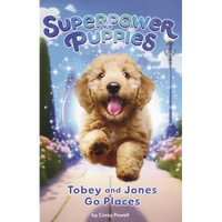 Tobey and Jones Go Places - Hardcover