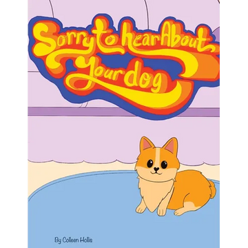 Sorry To Hear About Your Dog - Paperback