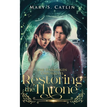 Restoring the Throne (The Haighdlen Chronicles, Book 2) - Hardcover