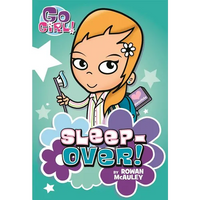 Go Girl! #2: Sleepover! - Paperback