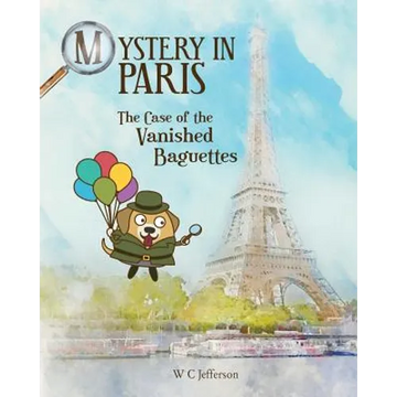 Mystery in Paris - The Case of the Vanished Baguettes - Paperback