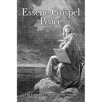 The Essene Gospel of Peace: The Complete 4 Books in One Volume - Paperback