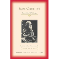 Bede Griffiths: Essential Writings - Paperback