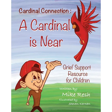 Cardinal Connection: A Cardinal Is Near - Hardcover