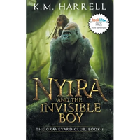 Nyira and the Invisible Boy: The Graveyard Club, Book I - Paperback