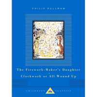 The Firework-Maker's Daughter; Clockwork or All Wound Up: Two Tales - Hardcover