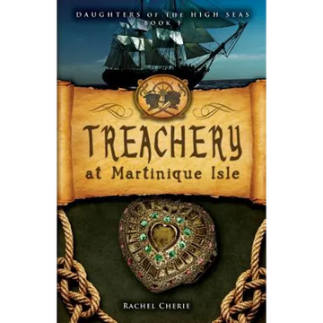 Treachery at Martinique Isle - Paperback