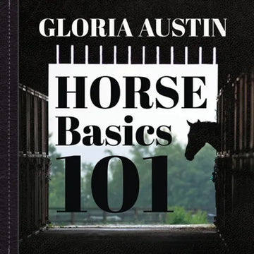 Horse Basics 101: A look at more than 101 horse facts - Paperback