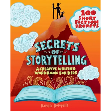 Secrets of Storytelling: A Creative Writing Workbook for Kids - Paperback