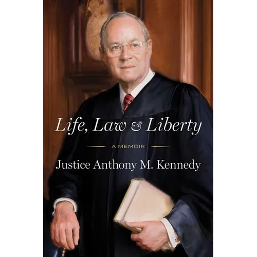 Life, Law & Liberty: A Memoir