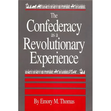 Confederacy as a Revolutionary Experience - Paperback