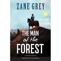 The Man of the Forest (Annotated, Large Print) - Paperback
