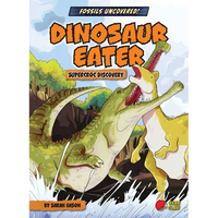 Dinosaur Eater: Supercroc Discovery - Paperback
