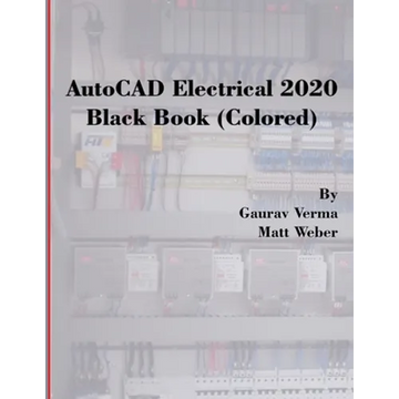 AutoCAD Electrical 2020 Black Book (Colored) - Paperback
