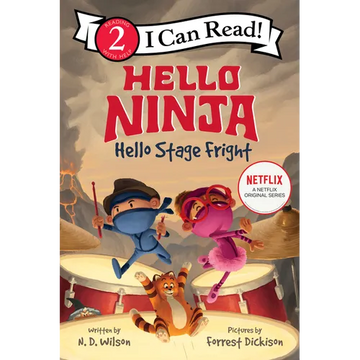 Hello, Ninja. Hello, Stage Fright! - Paperback