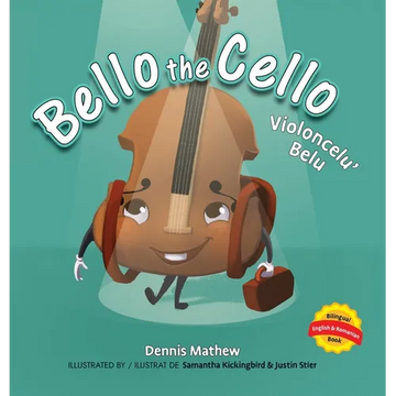 Violoncelu' Belu: English/Romanian Edition: Bello the Cello - Hardcover