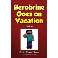 Herobrine Goes On Vacation - Paperback