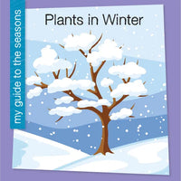 Plants in Winter - Library Binding