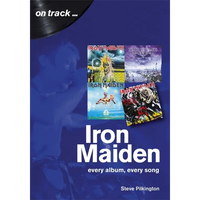 Iron Maiden: Every Album, Every Song - Paperback