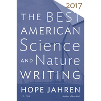 The Best American Science and Nature Writing 2017 - Paperback