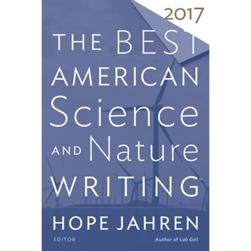 The Best American Science and Nature Writing 2017 - Paperback