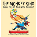 The Monkey King Makes Fire on Black Wind Mountain