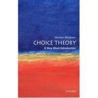 Choice Theory: A Very Short Introduction - Paperback