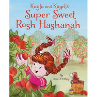 Kayla and Kugel's Super Sweet Rosh Hashanah - Hardcover