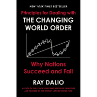 Principles for Dealing with the Changing World Order: Why Nations Succeed and Fail - Hardcover