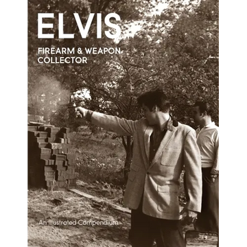 Elvis Firearms & Weapon Collector - Paperback