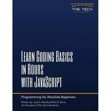 Learn Coding Basics In Hours With JavaScript - Paperback