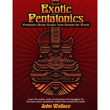 Exotic Pentatonics: Pentatonic Guitar Scales from Around the World - Paperback