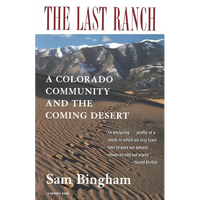 The Last Ranch: A Colorado Community and the Coming Desert - Paperback
