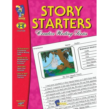 Story Starters Grades 4-6: Grades 4-6 - Paperback