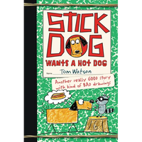 Stick Dog Wants a Hot Dog - Paperback
