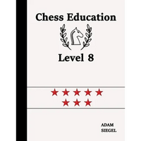 Chess Education Level 8 - Paperback