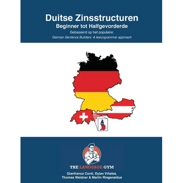 DUITSE ZINSSTRUCTUREN - Beginner tot Halfgevorderde: German Dutch Sentence Builders - Beginner - Paperback