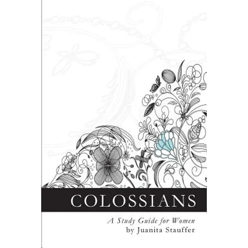 Colossians: A Study Guide for Women