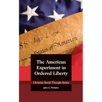 The American Experiment in Ordered Liberty - Paperback