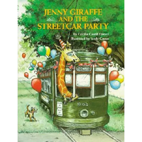 Jenny Giraffe and the Streetcar Party - Hardcover