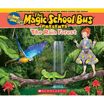 The Magic School Bus Presents: The Rainforest: A Nonfiction Companion to the Original Magic School Bus Series - Paperback